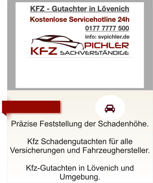 Przise Feststellung der Schadenhhe.  Kfz Schadengutachten fr alle Versicherungen und Fahrzeughersteller.  Kfz-Gutachten in Lvenich und Umgebung.      